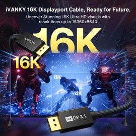 IVANKY 16K Displayport Cable 10ft, DP Cable 2.1 [16K@60Hz, 8K@120Hz, 4K@240Hz/165H, 2K@360], High Speed Braided Display Cable 2.1 Support HDR10, HDCP 2.2, DSC 1.2a for Graphics/Gaming Monitor/TV, 10FT