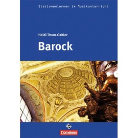 Stationenlernen im Musikunterricht - Barock (Heft inkl. CD)