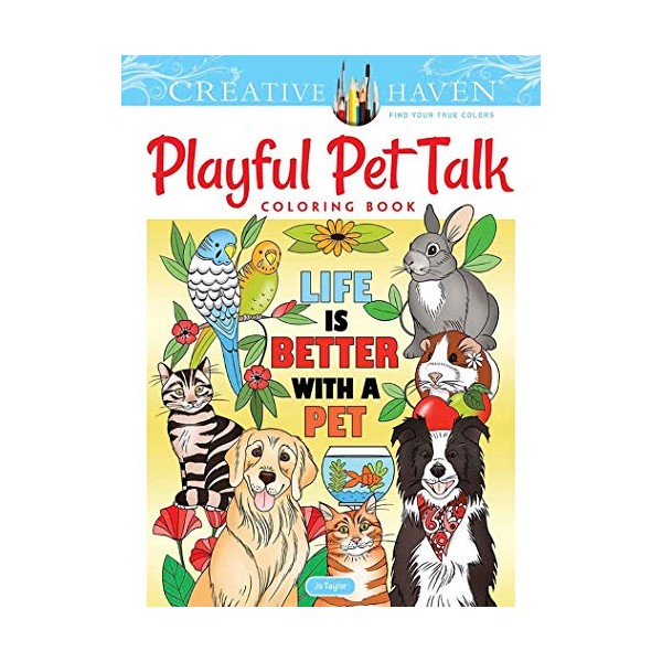 Creative Haven Playful Pet Talk Coloring Book (Creative Haven Coloring