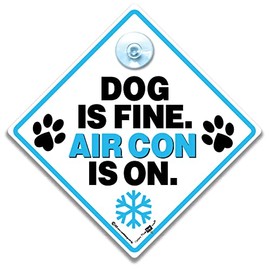 Dog Is Fine Air Con Is On Car Sign, Air Conditioning Sign For Dogs in Car, Dog AC Car Sign, Air Conditioning Dog On Board Sign With Suction Cup 14 cm x 14cm x 2cm