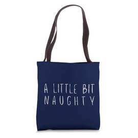 Matilda A Little Bit Naughty Tote Bag