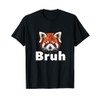 Red Panda Bruh T-Shirt