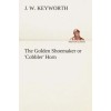 The Golden Shoemaker Or 'Cobbler' Horn