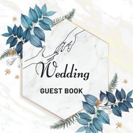 Wedding Guest Book: Register for Visitors Signing in at Events | Wedding Reception Guest Book | 100 Pages for 500 Guests | 8.5 x 8.5 Inches