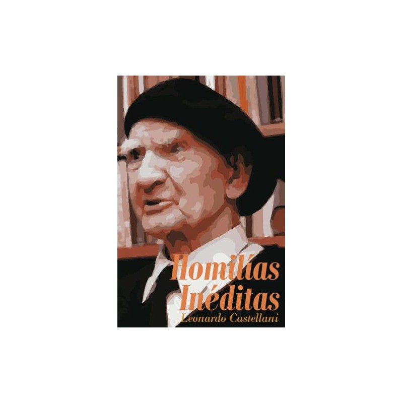 Homilías Inéditas (Spanish Edition)