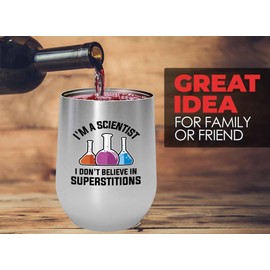 Scientist Silver Edition Wine Tumbler 12oz - Im a scientist - Engineer Physics Chemisty Researcher Biologist Theorist Scientific Natural Philosophy Elements Teacher Degree