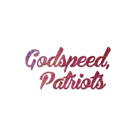 Godspeed Patriots Sticker Vinyl Decal Notebook Car Laptop 5.5" x 2.75" (Pink Holographic Glitter)