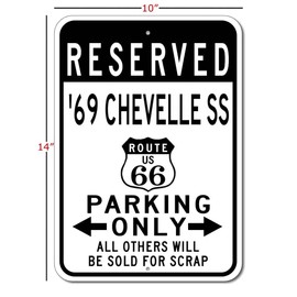 1969 69 Chevy Chevelle SS Route 66 Reserved Parking Sign, Metal Novelty Sign, Man Cave Wall Decor, Garage Sign - 10x14 inches