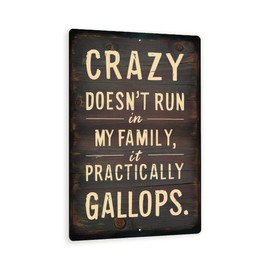 Rustic Metal Family Quote Sign – Funny Wall Decor With White Lettering – Crazy Doesn’t Run In My Family Farmhouse Sign 8x12