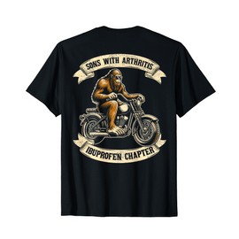 Bigfoot sons with arthritis ibuprofen chapter design on back T-Shirt