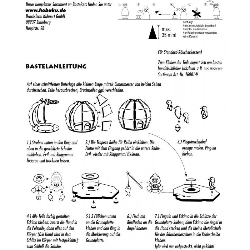 Kuhnert Do-it-yourself-kit, Smoking igloo