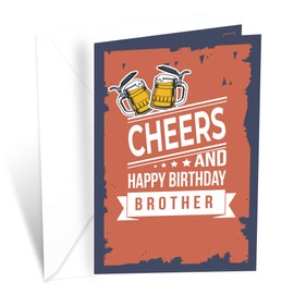 Prime Greetings Cheers and Happy Birthday Card Brother, Made in America, Eco-Friendly, Thick Card Stock with Premium Envelope 5in x 7.75in, Packaged in Protective Mailer