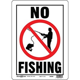 Hillman 843292 No Fishing Sign, White, Black and Red Aluminum Metal, 10x14 Inches 1-Sign