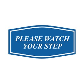 Fancy Please Watch Your Step Sign (Blue) - Large