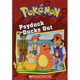 Psyduck Ducks Out (PokÃ©mon: Chapter Book) (15) (PokÃ©mon Chapter Books)