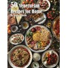 50 Venezuelan Recipes for Home
