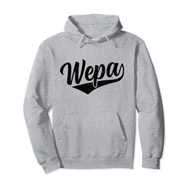 Wepa Puerto Rican Rico Latina Spanish Slang Pride Boricua Pullover Hoodie