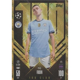 Match Attax 2024 2025 Phil Foden 100 Club Trading Card