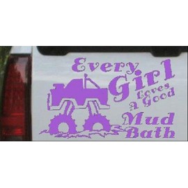 Purple 10in X 6.0in -- Every Girl Loves A Good Mud Bath Off Road Car Window Wall Laptop Decal Sticker