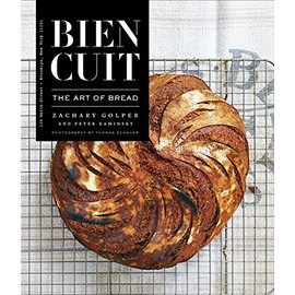 Bien Cuit: The Art of Bread