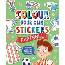 Colour Your Own Stickers: Football