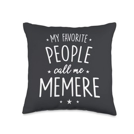 Memere Gifts Favorite People Call Me Memere Throw Pillow, 16x16, Multicolor