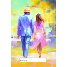 MON AMOUR (My Love) Impressionist Notebook Series #01: 150 Lined Blank White Pages Notebook for Lovers, 29 lines p.p with corner motif