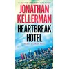Heartbreak Hotel: An Alex Delaware Novel