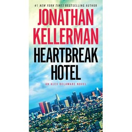 Heartbreak Hotel: An Alex Delaware Novel