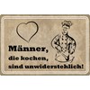 Tin Sign 20 x 30 cm Domed Men Who Are