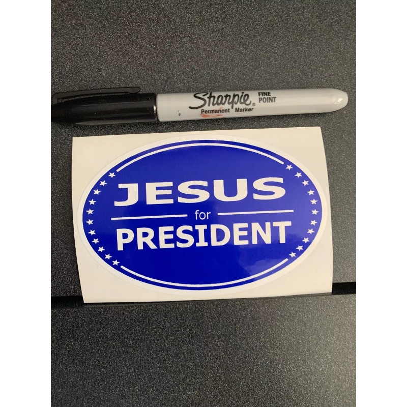 Jesus For President Decal Sticker 3x4.5” 2024 Free Gift