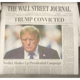 THE WALL STREET JOURNAL FRIDAY MAY 31, 2024 TRUMP CONVICTED
