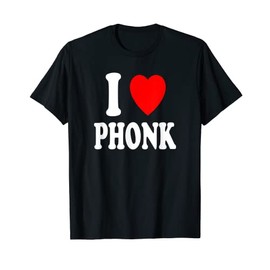 I Heart (Love) Phonk Hip-Hop Trap Music Memphis Southern T-Shirt