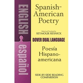 Spanish-American Poetry (Dual-Language): Poesia Hispano-Americana