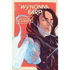 Wynonna Earp: Bad Day at Black Rock