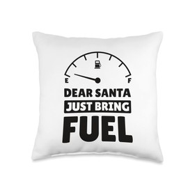 Christmas Wishlist 2022 Dear Santa Just Bring Fuel Throw Pillow