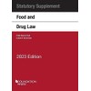 Food and Drug Law, 2023 Statutory Supplement (Selected Statutes)