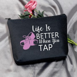 MEIKIUP Tap Dance Gift Tap Dance Makeup Bag for Dancer Tap Dance Teacher Gift Life Is Better When You Can Tap Dancing Dancer Cosmetic Bag (When You Tap Bag Black)