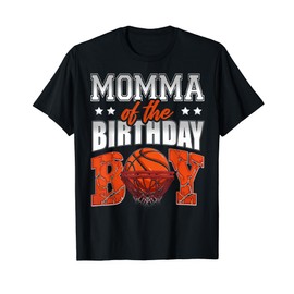 MOMMA Of The Birthday Boy Basketball Family Baller Party T-Shirt