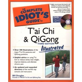 The Complete Idiot's Guide to T'ai Chi and Qigong