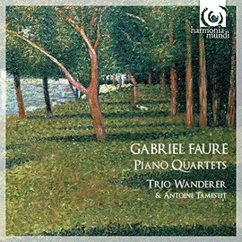 Faure: Piano Quartets No.1 Op.15, No.2 Op.45 (Trio Wanderer)