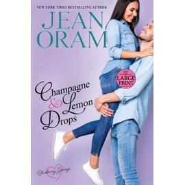Champagne and Lemon Drops: A Blueberry Springs Sweet Romance