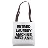 Retired Laundry Machine Mechanic Tote Bag