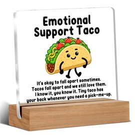 Taco Gifts for Her Him, Emotional Support Taco Acrylic Plaque Gifts for Women Men, Inspirational Office Gift for Employee Coworkers Desk Signs Decor 4 × 4 Inches
