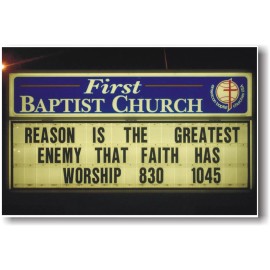 NEW POSTER - Reason is the Greatest Enemy That Faith Has - Funny Humor