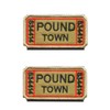 Pack of 2 Ticket to City Bond "Pound Town" Patch