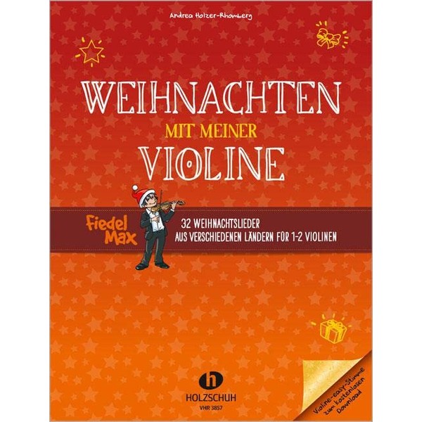 Weihnachten mit meiner Violine: 32 Weihnachtslieder aus verschiedenen Ländern für