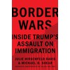Border Wars: Inside Trump's Assault on Immigration
