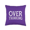 Funny OVER THINKING visual pun for the overthinker Throw Pillow