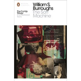 The Soft Machine: The Restored Text